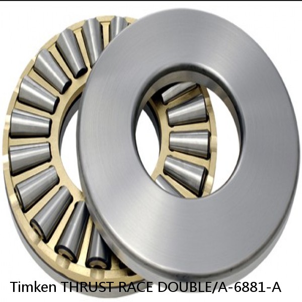 THRUST RACE DOUBLE/A-6881-A Timken Cylindrical Roller Bearing