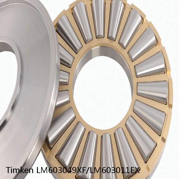 LM603049XF/LM603011EX Timken Thrust Tapered Roller Bearing